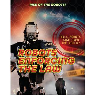 Robots Enforcing the Law