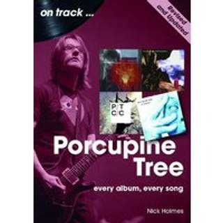 Porcupine Tree On Track (Revised and Updated)
