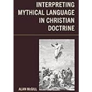 Interpreting Mythical Language in Christian Doctrine