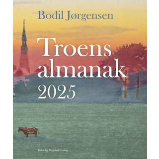 Troens almanak 2025 af Bodil Jørgensen