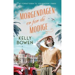 Kelly Bowen - Morgendagen er for de modige
