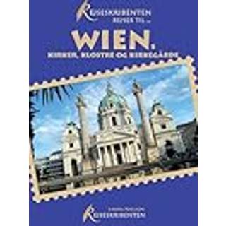 Rejseskribenten Rejser Til... Wiens kirker, klostre og kirkegårde