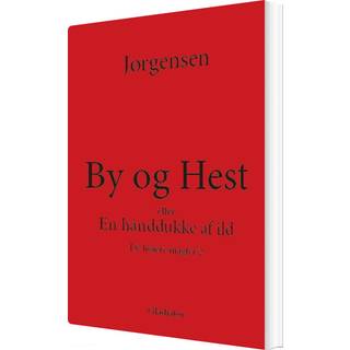 By og Hest eller En hånddukke af ild