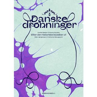Cecilie Nielsen Emma Paaske - Danske dronninger