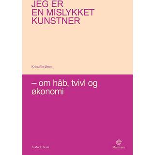 Jeg er en mislykket kunstner