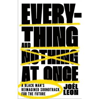 Everything and Nothing at Once