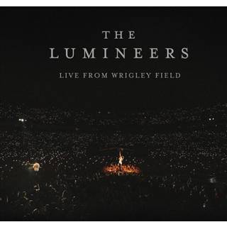 The Lumineers - Live from Wrigley Field