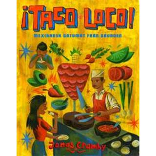 ¡Taco loco! av Jonas Cramby