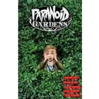 Paranoid Gardens