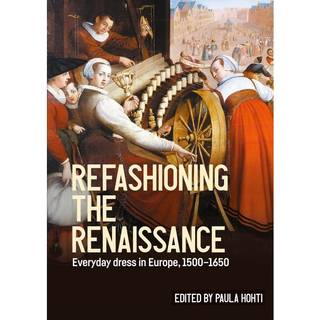 Refashioning the Renaissance