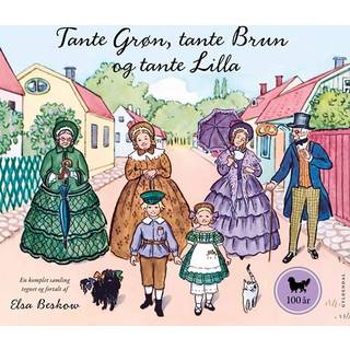 Tante Grøn tante Brun og tante Lilla En komplet samling
