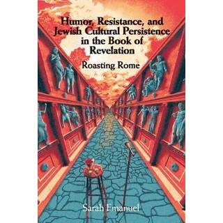Humor, Resistance, and Jewish Cultural Persistence in the Book of Revelation