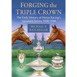 Forging the Triple Crown
