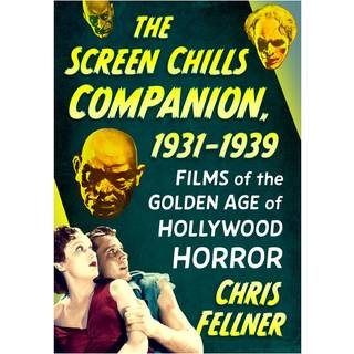 The Screen Chills Companion, 1931-1939