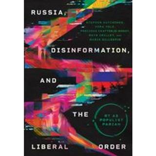 Russia, Disinformation, and the Liberal Order