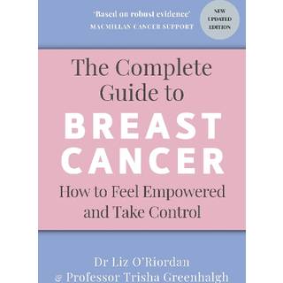 The Complete Guide to Breast Cancer