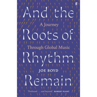 And the Roots of Rhythm Remain