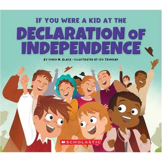 If You Were a Kid at the Declaration of Independence (1776)