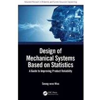 Design of Mechanical Systems Based on Statistics