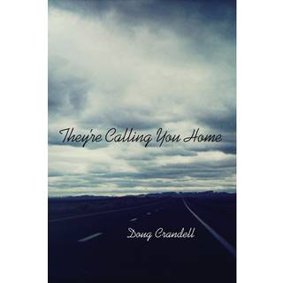 They're Calling You Home