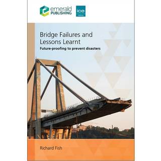Bridge Failures and Lessons Learnt
