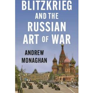 Blitzkrieg and the Russian Art of War