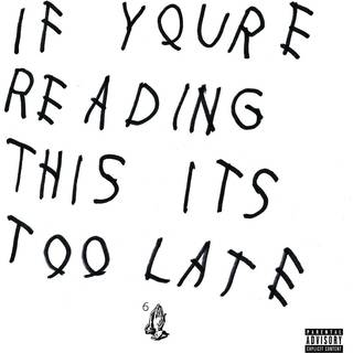 Drake - If Youre Reading This Its Too Late
