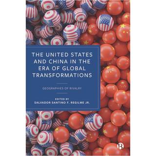 The United States and China in the Era of Global Transformations