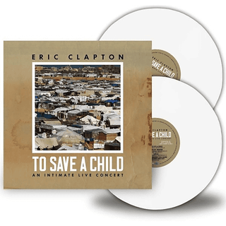 Eric Clapton - To Save a Child