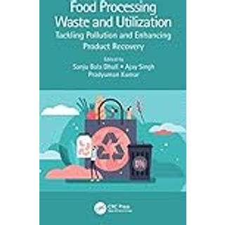 Food Processing Waste and Utilization