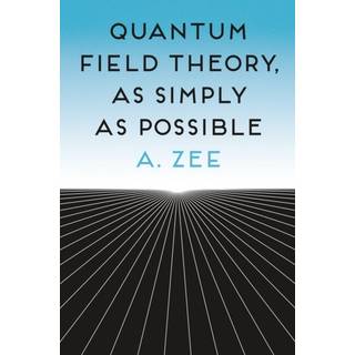 Quantum Field Theory, as Simply as Possible