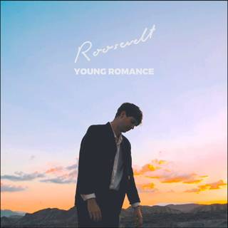 Roosevelt - Young Romance