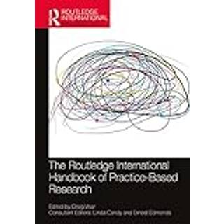 The Routledge International Handbook of Practice-Based Research