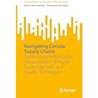 Navigating Circular Supply Chains (4, 2024) | Thurasamy Ramayah,Ramin Rostamkhani
