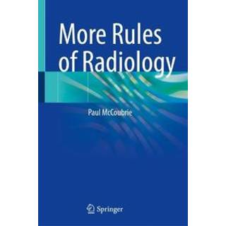 More Rules of Radiology