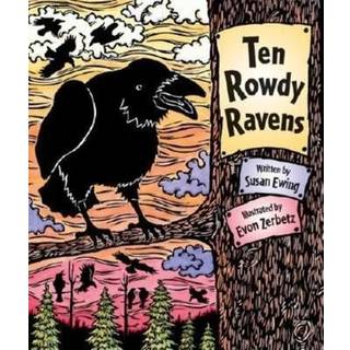 Ten Rowdy Ravens