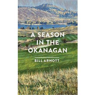 A Season in the Okanagan