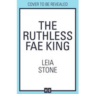 The Ruthless Fae King