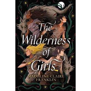 The Wilderness of Girls