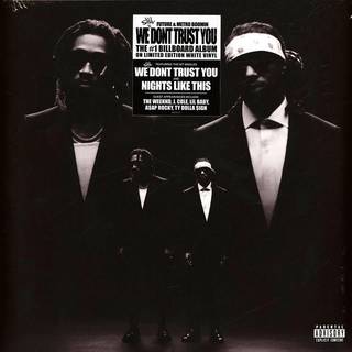 Future & Metro Boomin - We Still Don't Trust You