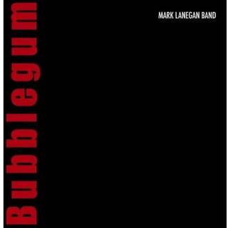Mark Lanegan - Bubblegum