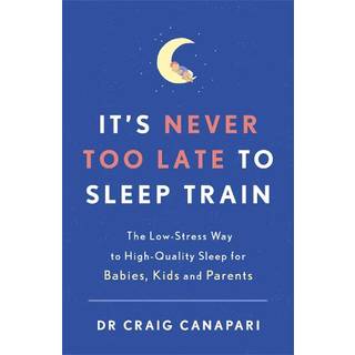 It's Never too Late to Sleep Train