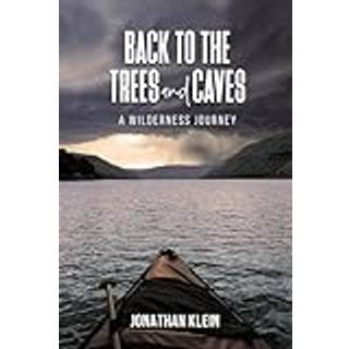 Back to the Trees and Caves
