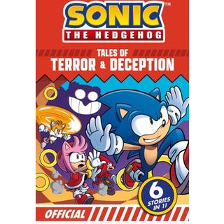 Sonic the Hedgehog Tales of Terror and Deception: 6 Action-packed Stories in 1