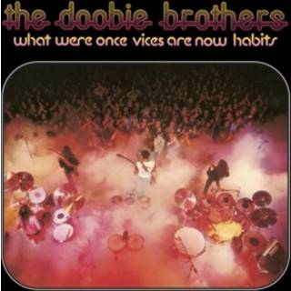 The Doobie Brothers - What Were Once Vices Are Now Habits