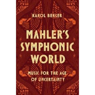Mahler's Symphonic World