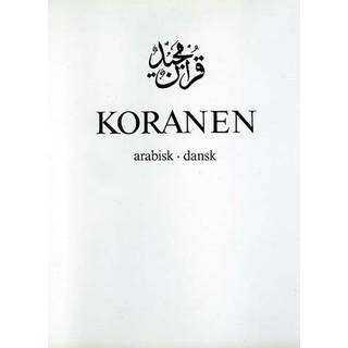 KORANEN - ARABISK-DANSK 6.UDG.