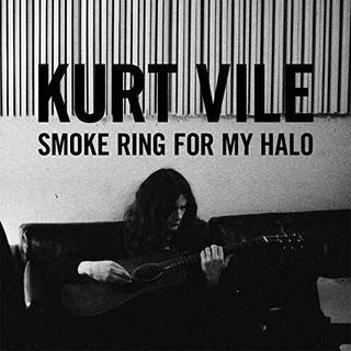 Kurt Vile - Smoke Ring for My Halo