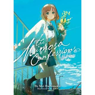The Mimosa Confessions (Light Novel) Vol. 2