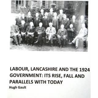 Labour, Lancashire and the 1924 Government